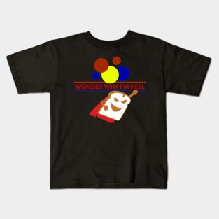 Wonder Why I'm Heel Kids T-Shirt